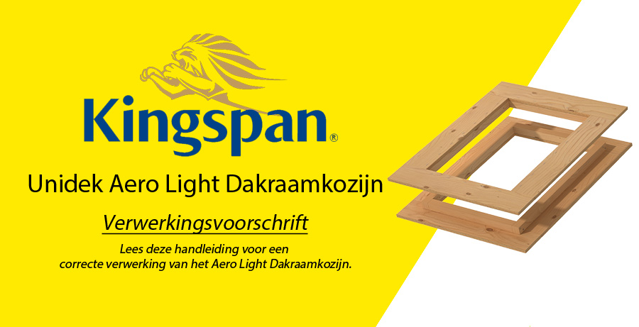 Kingspan Unidek Aero Light Dakraamkozijn Montagehandleiding
