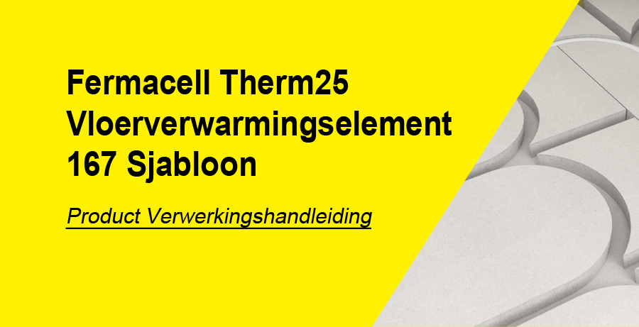 Verwerkingshandleiding Therm25 Recht Vloerverwarmingssysteem